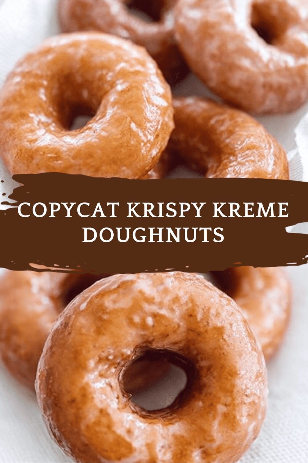 Copycat Krispy Kreme Doughnuts